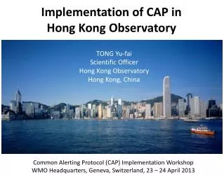 Implementation of CAP in Hong Kong Observatory