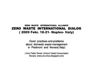 Good practises and problems about domestic waste management in Piedmont and Novara( Italy)