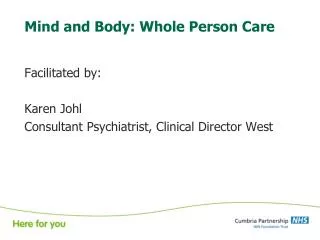 Mind and Body: Whole Person Care