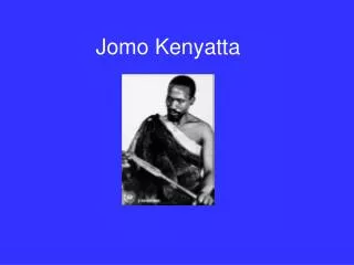 Jomo Kenyatta