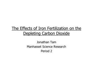 The Effects of Iron Fertilization on the Depleting Carbon Dioxide