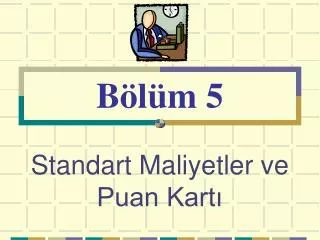 standar t maliyetler ve puan kart