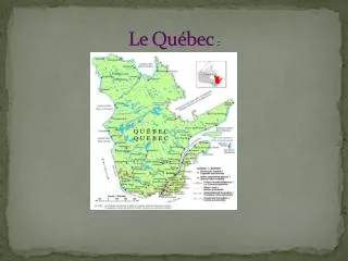 Le Québec :