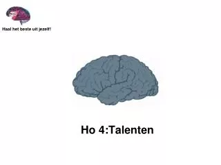 Ho 4:Talenten