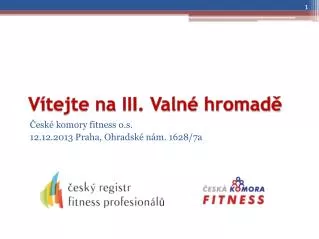 v tejte na iii valn hromad