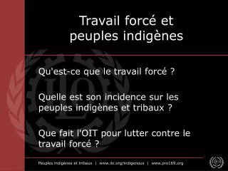 travail forc et peuples indig nes