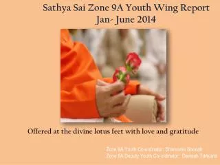 Sathya Sai Zone 9A Youth Wing Report Jan- June 2014