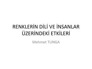 renkler n d l ve nsanlar zer ndek etk ler