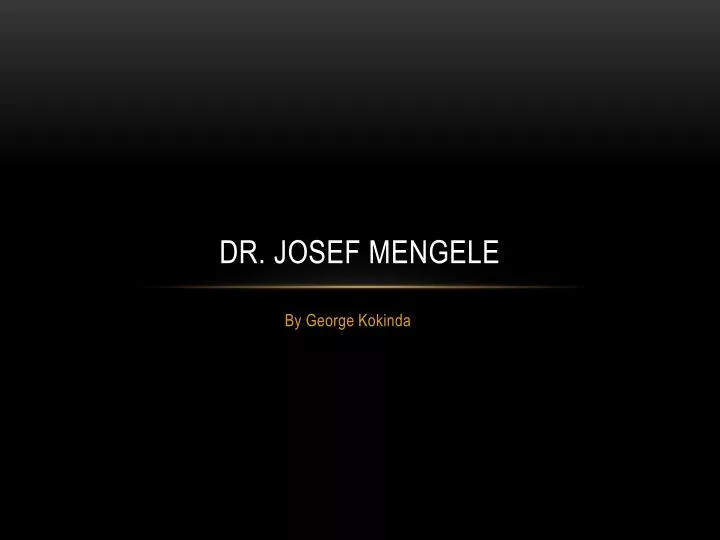 dr j osef m engele