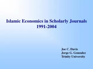 Islamic Economics in Scholarly Journals 1991-2004