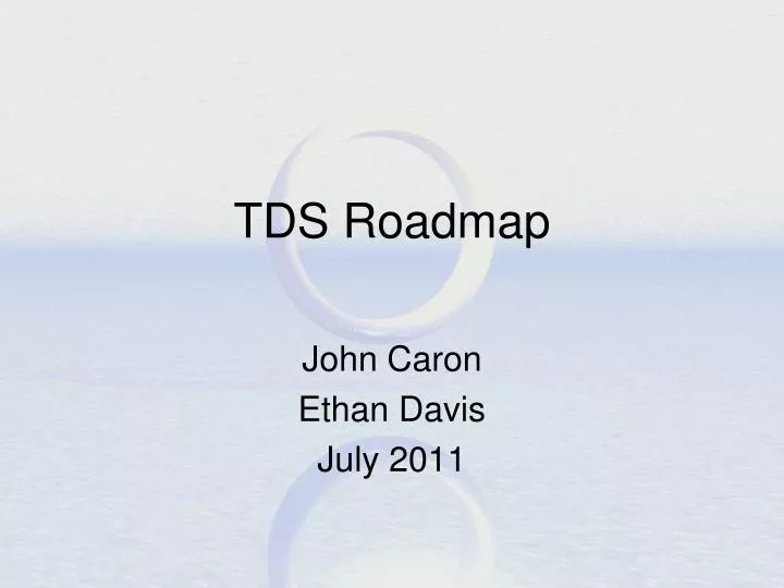 tds roadmap