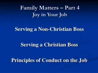 Family Matters – Part 4 Joy in Your Job