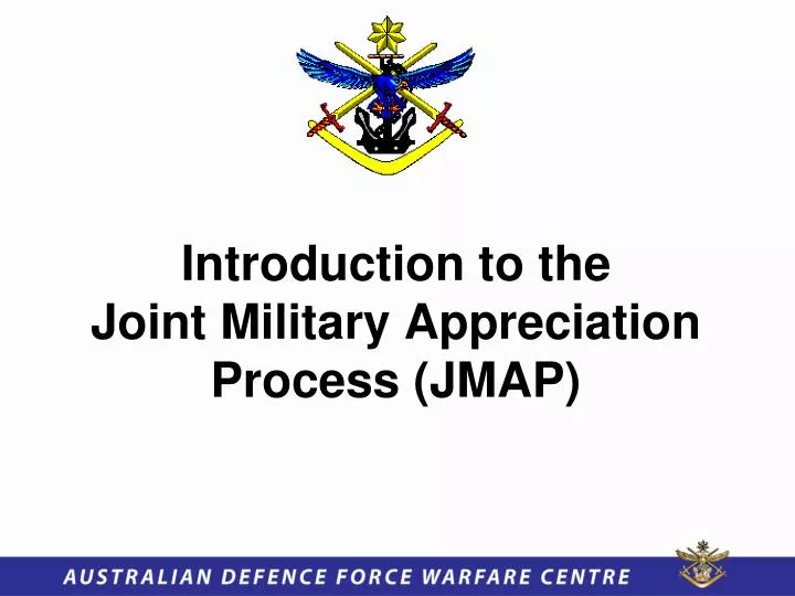introduction to the joint military appreciation process jmap