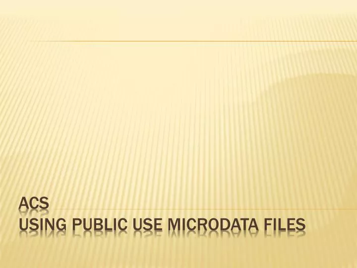 acs using public use microdata files