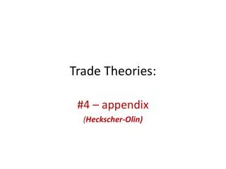 Trade Theories: