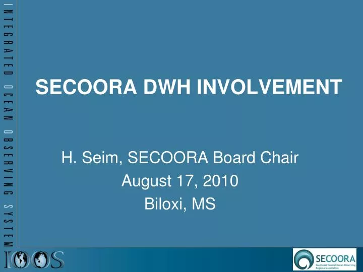 secoora dwh involvement