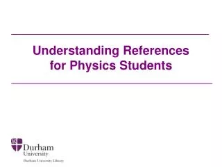 Understanding References for Physics Students