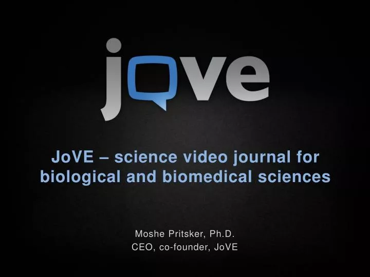 jove science video journal for biological and biomedical sciences