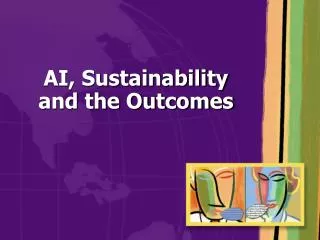 AI, Sustainability and the Outcomes