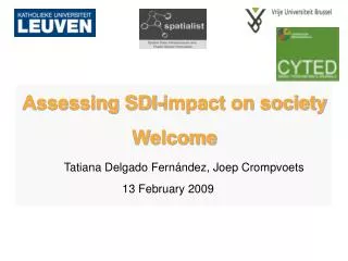 Assessing SDI-impact on society Welcome