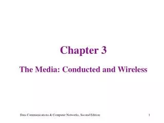 Chapter 3 The Media: Conducted and Wireless
