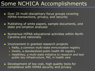Some NCHICA Accomplishments