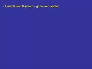 Central limit theorem - go to web applet