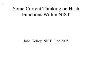 Some Current Thinking on Hash Functions Within NIST