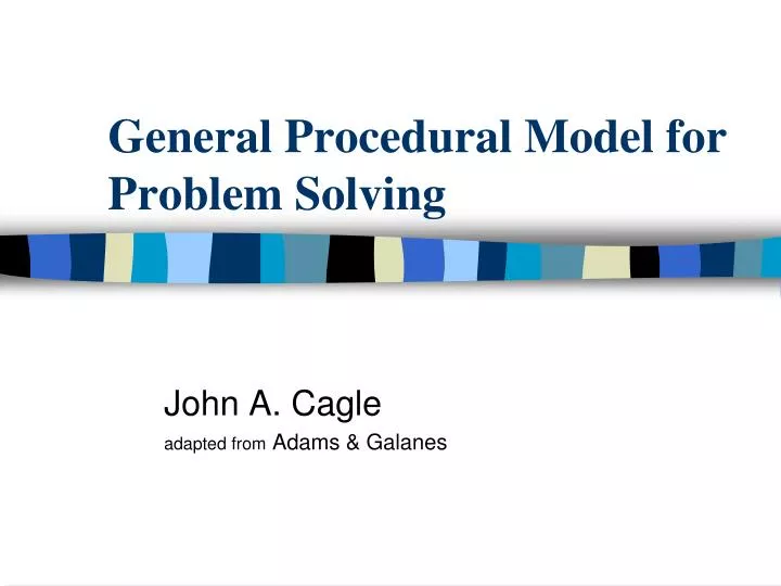 general procedural model for problem solving