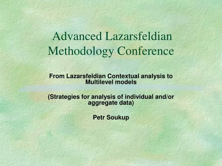 advanced lazarsfeldian methodology conference
