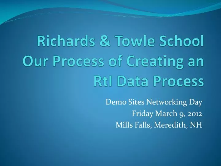 richards towle school our process of creating an rti data process
