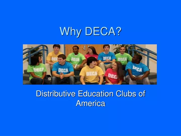 why deca