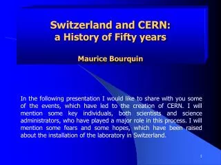 Switzerland and CERN : a History of Fifty years Maurice Bourquin