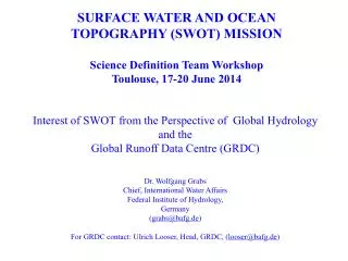 SURFACE WATER AND OCEAN TOPOGRAPHY (SWOT) MISSION Science Definition Team Workshop