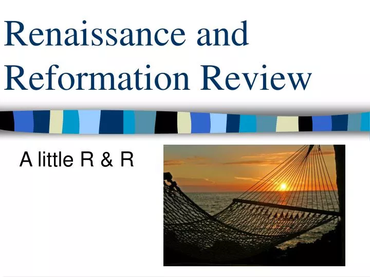 renaissance and reformation review