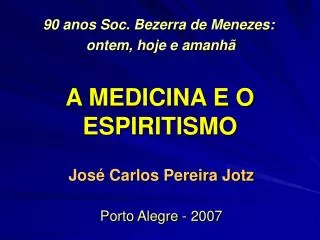 a medicina e o espiritismo