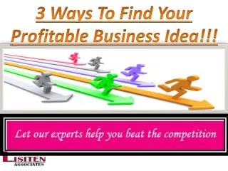 3 Ways To Find Your Profitable Business
