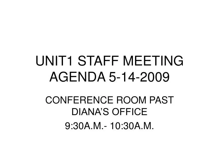 unit1 staff meeting agenda 5 14 2009