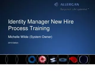 Identity Manager New Hire Process Training