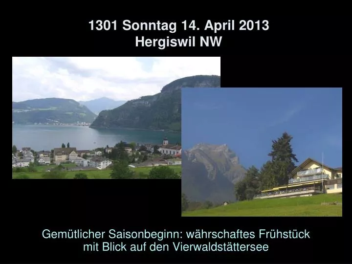 1301 sonntag 14 april 2013 hergiswil nw