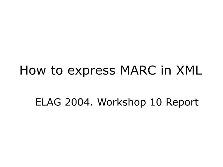 how to express marc in xml