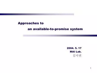 Approaches to 	an available-to-promise system