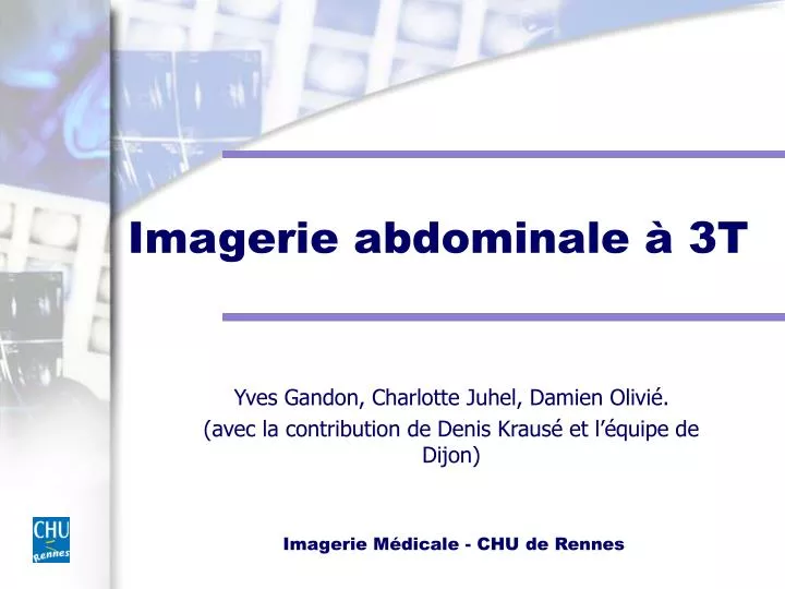 imagerie abdominale 3t