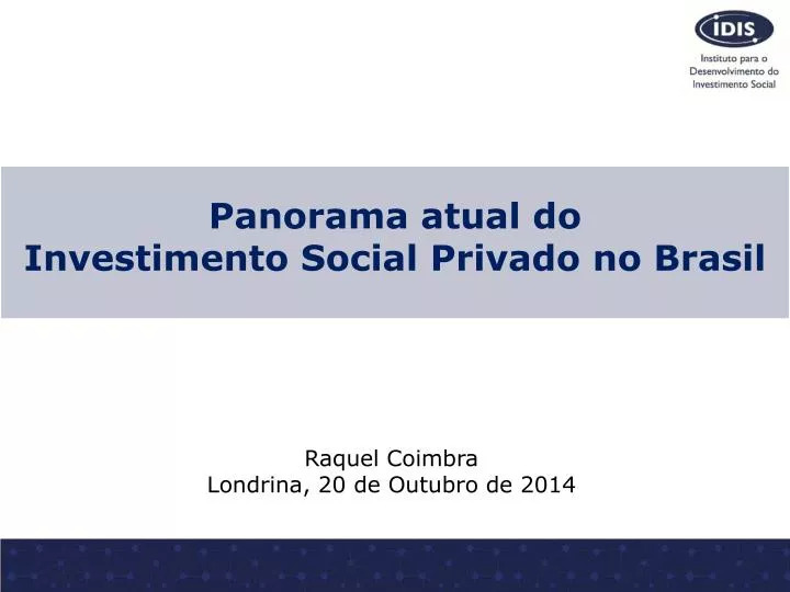 panorama atual do investimento social privado no brasil