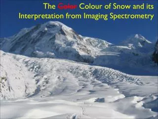 The Color Colour of Snow and its Interpretation from Imaging Spectrometry