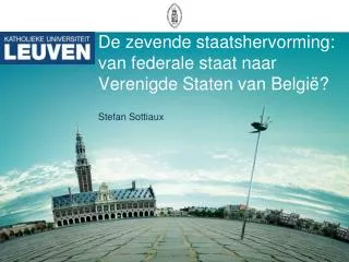 De zevende staatshervorming: van federale staat naar Verenigde Staten van België?