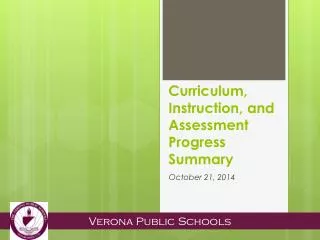 Curriculum, Instruction, and Assessment Progress Summary