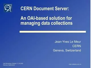 CERN Document Server: An OAI-based solution for managing data collections