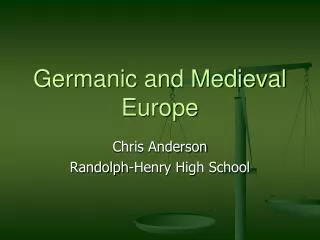 Germanic and Medieval Europe