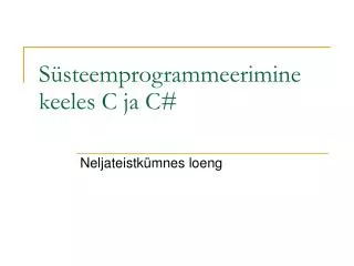 s steemprogrammeerimine keeles c ja c